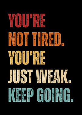 Motivational Quote Keep Going