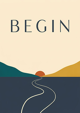 Minimalist Begin Landscape Poster