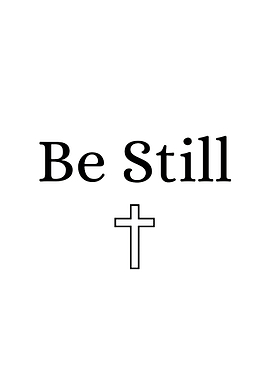 Be Still Christian Cross Minimalist Art