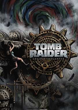 Tomb Raider Legacy of Atlantis Poster