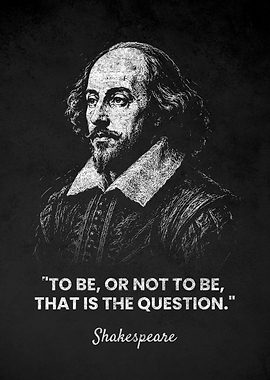 William Shakespeare To Be Quote Poster