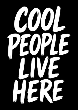 Cool People Live Here Typography