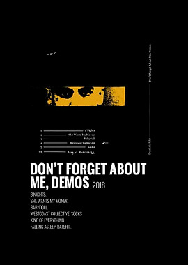 Don't Forget About Me Demos Poster