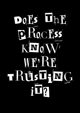 Does The Process Know We're Trusting It?