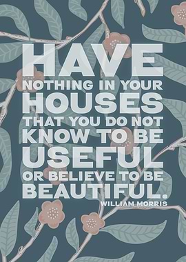 William Morris Inspirational Quote Wall Art