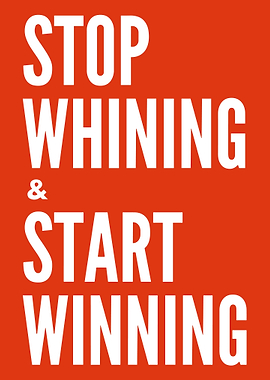 Stop Whining Start Winning Motivational Typography Wall Art Inspirational Poster