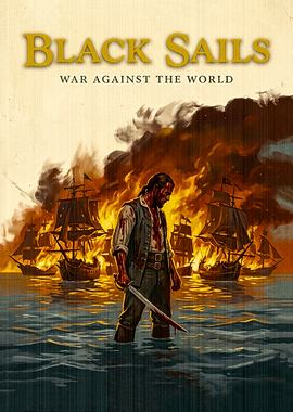 Black Sails War Against the World