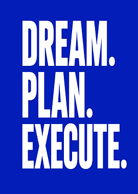 Dream Plan Execute Motivational Poster