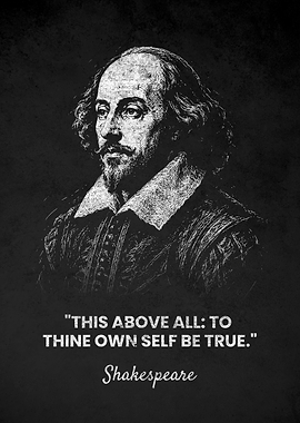 William Shakespeare Inspirational True Quote Poster