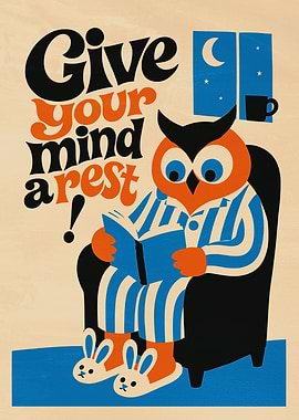 Give Your Mind A Rest Owl Poster