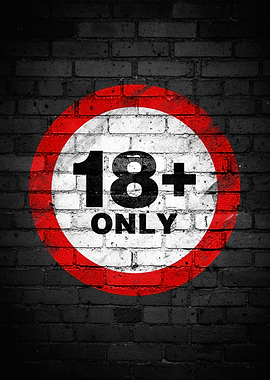 18+ Only Warning Sign