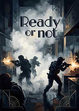 Ready or Not Tactical Shooter Poster