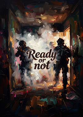 Ready or Not Tactical Game Poster