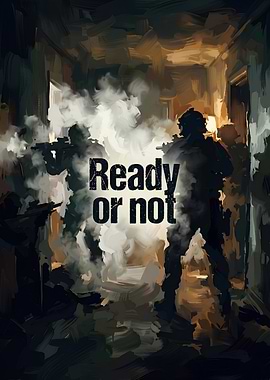 Ready or Not Tactical Game Poster