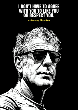 Anthony Bourdain Inspirational Quote Poster