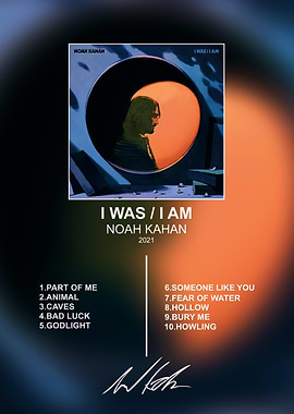 Noah Kahan I Was I Am Poster