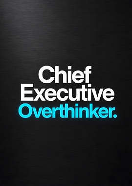 Chief Executive Overthinker Funny Title