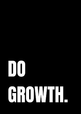 Do Growth Inspirational Typography Poster