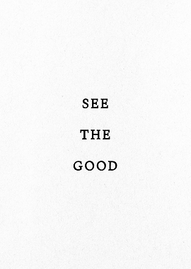 See The Good