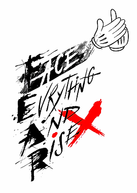 Face Everything And Rise Typography Art