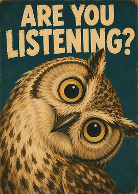 Are You Listening Owl Poster