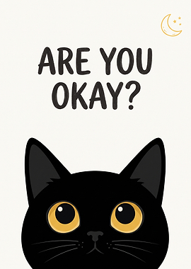 Cute Black Cat Are You Okay