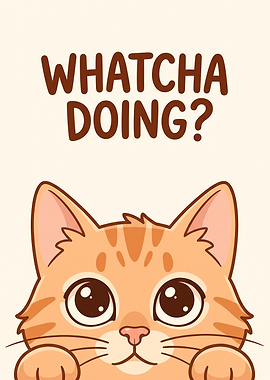 Cute Ginger Cat Whatcha Doing Illustration