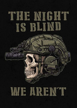 The Night Is Blind We Arent - Tactical Skull