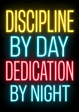 Discipline and Dedication Neon Quote