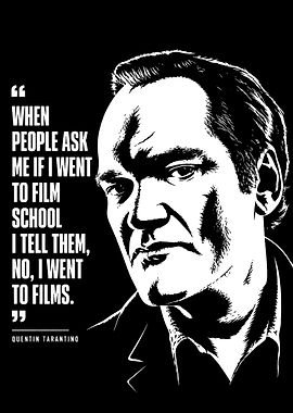 Quentin Tarantino Quote Poster