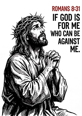 Jesus Christ Romans 8:31 Scripture Art