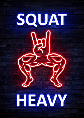 Squat Heavy Neon Sign