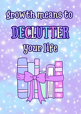 Growth Means to Declutter Your Life