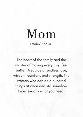 Definition of Mom - Mother Love & Appreciation