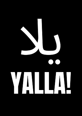 Yalla Arabic and English Text Art