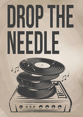 Drop the Needle Vinyl Record Poster