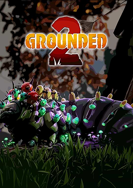 Grounded 2 Game Poster Art