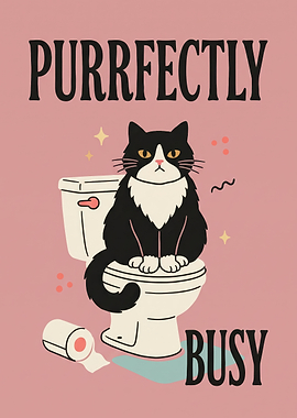 Purrfectly Busy Cat Toilet Poster