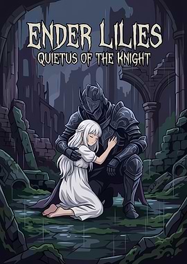 Ender Lilies Quietus of the Knight