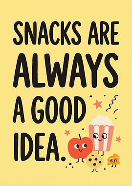 Snacks Are Always A Good Idea