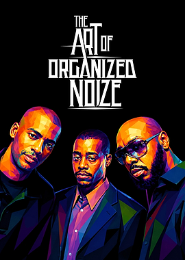 The Art of Organized Noize Poster