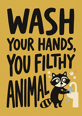 Wash Your Hands Raccoon Poster