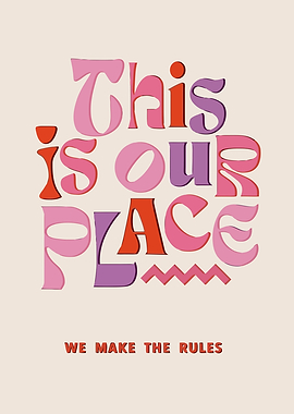 This Is Our Place Typography