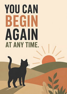 You Can Begin Again Inspirational Poster