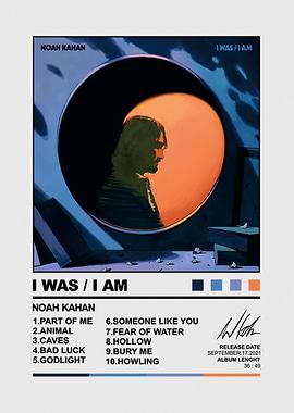Noah Kahan I Was I Am Poster