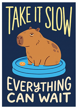 Capybara Take It Slow Poster