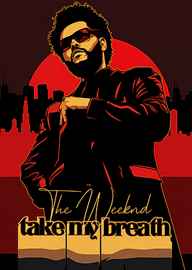 The Weeknd Take My Breath Poster