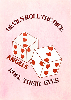 Devils Roll The Dice Quote Art