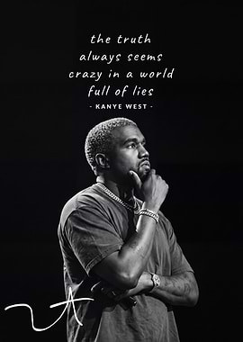 Kanye West Inspirational Quote Poster