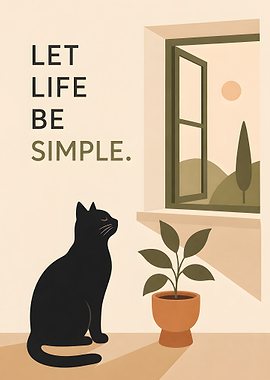 Let Life Be Simple Cat Poster